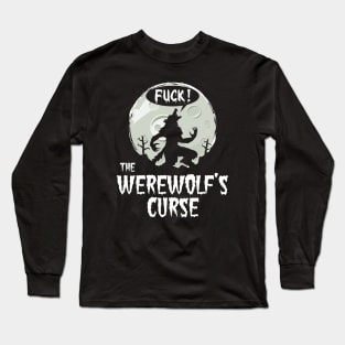 Funny Werewolf's Curse Swearing For Werewolf Horror Fan Long Sleeve T-Shirt